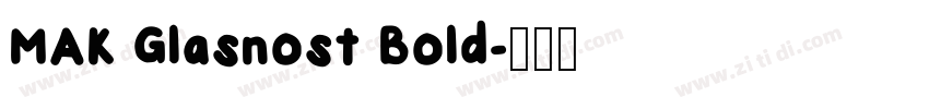 MAK Glasnost Bold字体转换